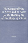 [영문] The Scriptural Way to Meet and to Serve For the Building up of the Body of Christ
