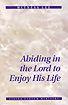[영문] Abiding in the Lord to Enjoy His Life