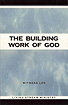 [영문] The Building Work Of God