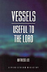 [영문] Vessels Useful to The Lord